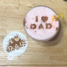 Load image into Gallery viewer, Father's Day Coffee/Latte Stencil - Made in Canada