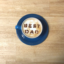 Load image into Gallery viewer, Father's Day Coffee/Latte Stencil - Made in Canada